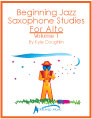 Buy Beginning Jazz Saxophone Studies for Alto, Volume 1